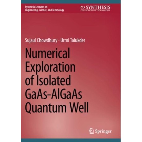 Numerical Exploration of Isolated GaAs-AlGaAs Quantum Well