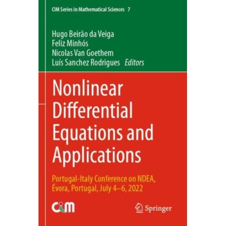Nonlinear Differential Equations and Applications: Portugal-Italy Conference on NDEA, Evora, Portugal, July 4–6, 2022