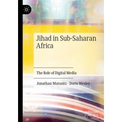 Jihad in Sub-Saharan Africa: The Role of Digital Media