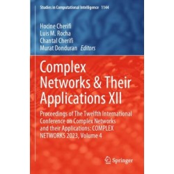 Complex Networks & Their Applications XII: Proceedings of The Twelfth International Conference on Complex Networks and their Applications: COMPLEX NETWORKS 2023, Volume 4