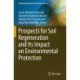 Prospects for Soil Regeneration and Its Impact on Environmental Protection