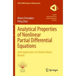 Analytical Properties of Nonlinear Partial Differential Equations: with Applications to Shallow Water Models