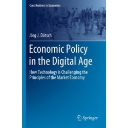 Economic Policy in the Digital Age: How Technology is Challenging the Principles of the Market Economy