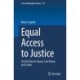 Equal Access to Justice: On the Duty to Pause, Cool Down, and Listen