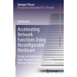 Accelerating Network Functions Using Reconfigurable Hardware: Design and Validation of High Throughput and Low Latency Network Functions at the Access Edge