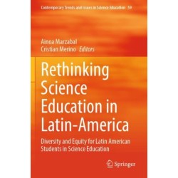 Rethinking Science Education in Latin-America: Diversity and Equity for Latin American Students in Science Education
