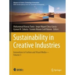 Sustainability in Creative Industries: Innovations in Fashion and Visual Media—Volume 3