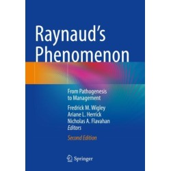 Raynaud’s Phenomenon: From Pathogenesis to Management