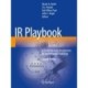 IR Playbook: A Comprehensive Introduction to Interventional Radiology