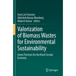 Valorization of Biomass Wastes for Environmental Sustainability: Green Practices for the Rural Circular Economy