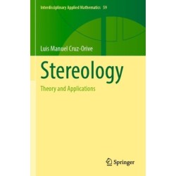 Stereology: Theory and Applications