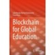 Blockchain for Global Education