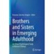 Brothers and Sisters in Emerging Adulthood: An Ethno-Psychological Study of Mexican Siblings