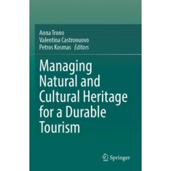 Managing Natural and Cultural Heritage for a Durable Tourism