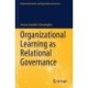 Organizational Learning as Relational Governance