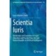 Scientia Iuris: Knowledge and Experience in Legal Education and Practice from the Late Roman Republic to Artificial Intelligence