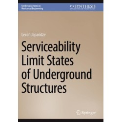 Serviceability Limit States of Underground Structures