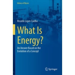 What Is Energy?: An Answer Based on the Evolution of a Concept
