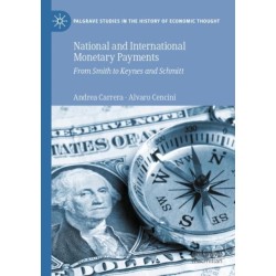 National and International Monetary Payments: From Smith to Keynes and Schmitt