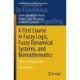 A First Course in Fuzzy Logic, Fuzzy Dynamical Systems, and Biomathematics: Theory and Applications
