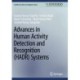 Advances in Human Activity Detection and Recognition (HADR) Systems