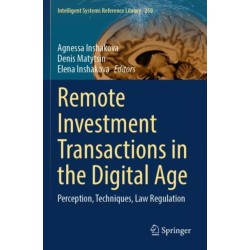 Remote Investment Transactions in the Digital Age: Perception, Techniques, Law Regulation