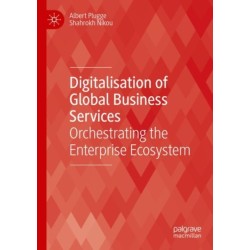 Digitalisation of Global Business Services: Orchestrating the Enterprise Ecosystem