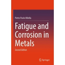 Fatigue and Corrosion in Metals