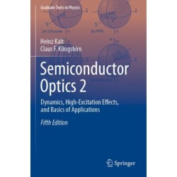 Semiconductor Optics 2: Dynamics, High-Excitation Effects, and Basics of Applications