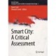 Smart City: A Critical Assessment