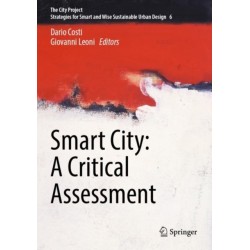 Smart City: A Critical Assessment