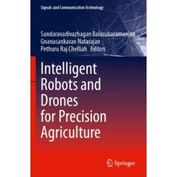 Intelligent Robots and Drones for Precision Agriculture