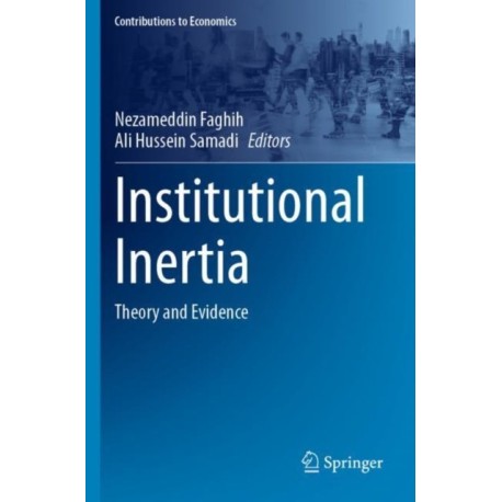 Institutional Inertia: Theory and Evidence