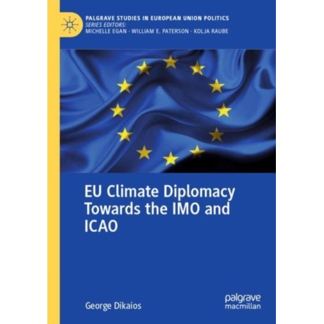 EU Climate Diplomacy Towards the IMO and ICAO