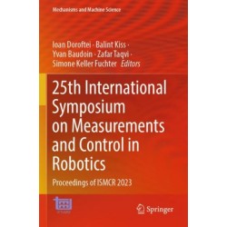 25th International Symposium on Measurements and Control in Robotics: Proceedings of ISMCR 2023