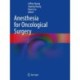 Anesthesia for Oncological Surgery
