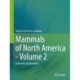 Mammals of North America - Volume 2: Systematics and Taxonomy