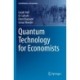 Quantum Technology for Economists