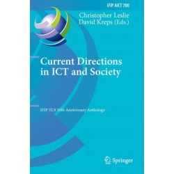 Current Directions in ICT and Society: IFIP TC9 50th Anniversary Anthology