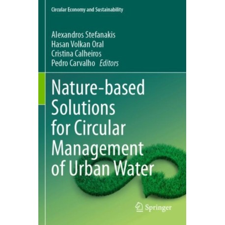 Nature-based Solutions for Circular Management of Urban Water
