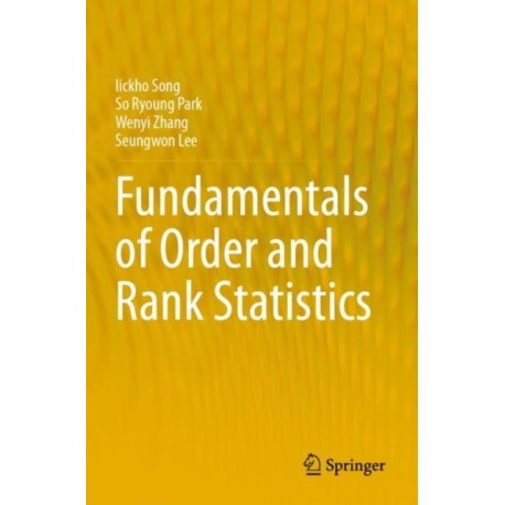Fundamentals of Order and Rank Statistics