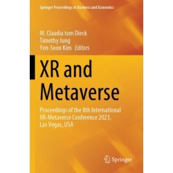 XR and Metaverse: Proceedings of the 8th International XR-Metaverse Conference 2023, Las Vegas, USA