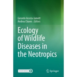 Ecology of Wildlife Diseases in the Neotropics
