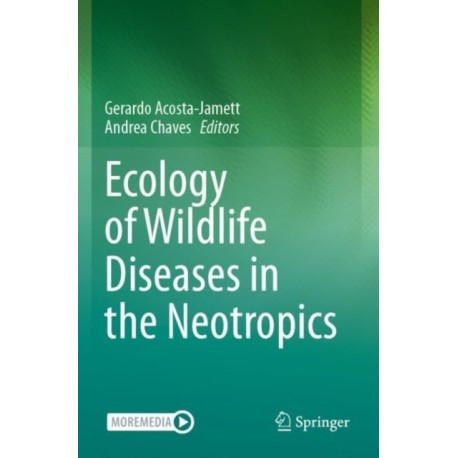 Ecology of Wildlife Diseases in the Neotropics