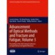 Advancement of Optical Methods and Fracture and Fatigue, Volume 3: Proceedings of the 2023 Annual Conference on Experimental and Applied Mechanics