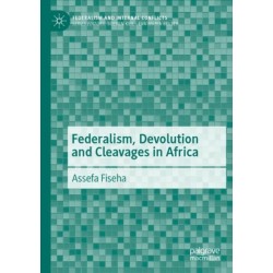 Federalism, Devolution and Cleavages in Africa