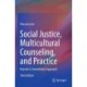 Social Justice, Multicultural Counseling, and Practice: Beyond a Conventional Approach