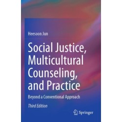 Social Justice, Multicultural Counseling, and Practice: Beyond a Conventional Approach