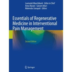 Essentials of Regenerative Medicine in Interventional Pain Management