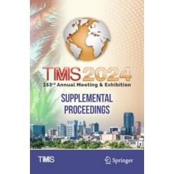 TMS 2024 153rd Annual Meeting & Exhibition Supplemental Proceedings